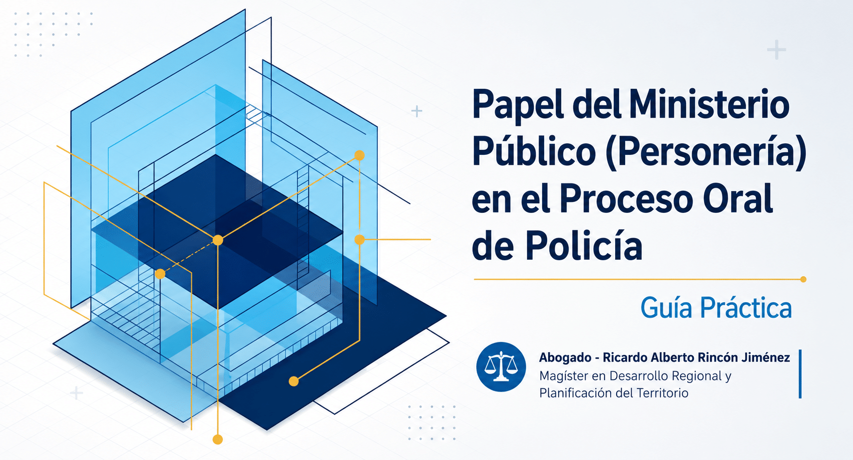 Papel del Ministerio Publico (Personería) en el Proceso Oral de Policía